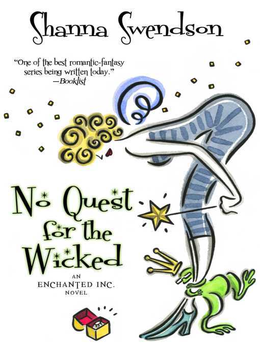 Title details for No Quest for the Wicked by Shanna Swendson - Wait list